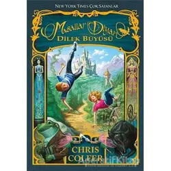 Masallar Diyarı Dilek Büyüsü - Chris Colfer - Bilgi Yayınevi