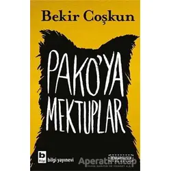 Pako’ya Mektuplar - Bekir Coşkun - Bilgi Yayınevi