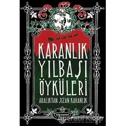 Karanlık Yılbaşı Öyküleri - Orkide Ünsür - Bilgi Yayınevi