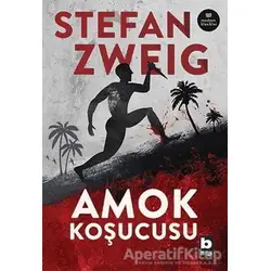 Amok Koşucusu - Stefan Zweig - Bilgi Yayınevi