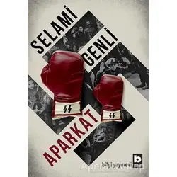 Aparkat - Selami Genli - Bilgi Yayınevi