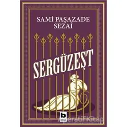 Sergüzeşt - Sami Paşazade Sezai - Bilgi Yayınevi