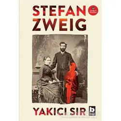 Yakıcı Sır - Stefan Zweig - Bilgi Yayınevi
