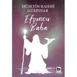 Efsuncu Baba - Hüseyin Rahmi Gürpınar - Bilgi Yayınevi
