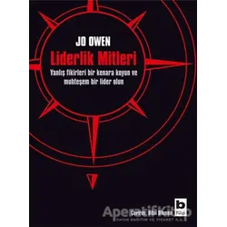 Liderlik Mitleri - Jo Owen - Bilgi Yayınevi