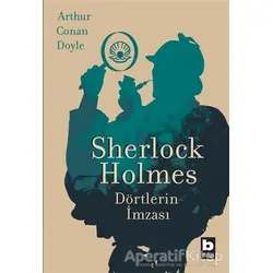 Sherlock Holmes - Dörtlerin İmzası - Sir Arthur Conan Doyle - Bilgi Yayınevi