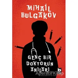 Genç Bir Doktorun Anıları - Mihail Afanasyeviç Bulgakov - Bilgi Yayınevi
