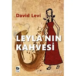 Leyla’nın Kahvesi - David Levi - Bilgi Yayınevi