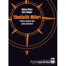 Yöneticilik Mitleri - Stefan Stern - Bilgi Yayınevi