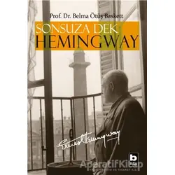 Sonsuza Dek Hemingway - Belma Ötüş-Baskett - Bilgi Yayınevi