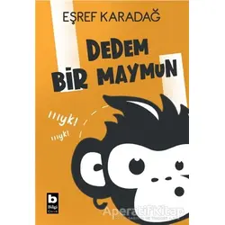 Dedem Bir Maymun - Eşref Karadağ - Bilgi Yayınevi
