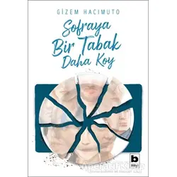 Sofraya Bir Tabak Daha Koy - Gizem Hacımuto - Bilgi Yayınevi