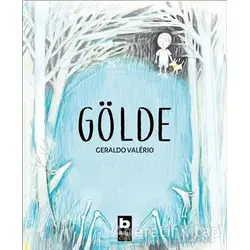 Gölde - Geraldo Valerio - Bilgi Yayınevi
