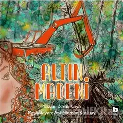 Altın Madeni - Burak Kaya - Bilgi Yayınevi