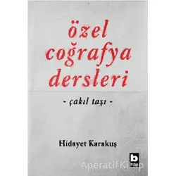 Özel Coğrafya Dersleri - Hidayet Karakuş - Bilgi Yayınevi