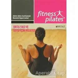 Senin Seçimin Pilates - Orta Yaş ve Üstü İçin Pilates Orta Seviye Egzersizleri