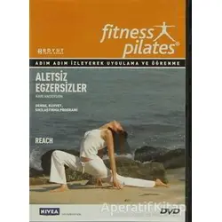 Senin Seçimin Pilates - Aletsiz Egzersizler Aerobik, Step, Stretching Egzersizleri