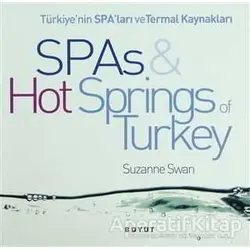 Türkiye’nin Spa’ları ve Termal Kaynakları SPAs & Hot Springs of Turkey