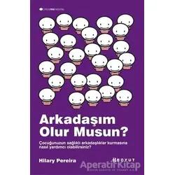 Arkadaşım Olur musun? - Hilary Pereira - Boyut Yayın Grubu