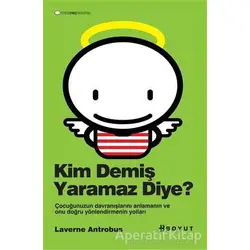 Kim Demiş Yaramaz Diye? - Laverne Antrobus - Boyut Yayın Grubu