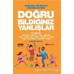 Sağlıklı ve Mutlu Çocuklar İçin Doğru Bildiğiniz Yanlışlar - Kristina Murrin - Boyut Yayın Grubu