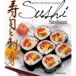 Japon Mutfak Sanatı Sushi Sashimi - Rosalba Gioffre - Boyut Yayın Grubu