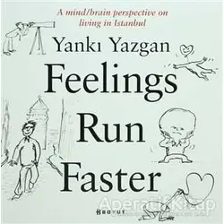 Feelings Run Faster - Yankı Yazgan - Boyut Yayın Grubu