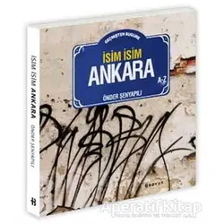 Geçmişten Bugüne İsim İsim Ankara - Önder Şenyapılı - Boyut Yayın Grubu