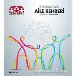 Serebral Palsi - Aile Rehberi - Muharrem İnan - Boyut Yayın Grubu