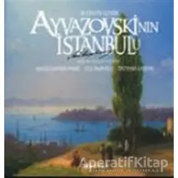Ayvazovskinin Istanbulu - Kolektif - Boyut Yayın Grubu