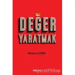 Değer Yaratmak - Muhterem İlgüner - Boyut Yayın Grubu