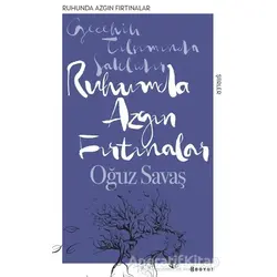 Ruhumda Azgın Fırtınalar - Oğuz Savaş - Boyut Yayın Grubu