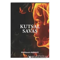 Kutsal Savaş - Mahboub Amrahy - Sonçağ Yayınları