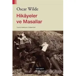 Hikayeler ve Masallar - Oscar Wilde - Doğu Batı Yayınları