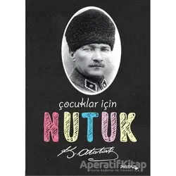 Çocuklar İçin Nutuk - Mustafa Kemal Atatürk - P Kitap Yayıncılık