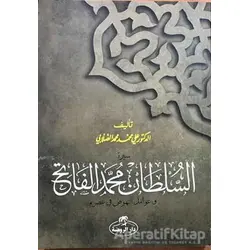 Fatih Sultan Mehmet (Arapça) - Ali Muhammed Sallabi - Ravza Yayınları