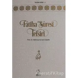 Fatiha Suresi Tefsiri - Mahmud Esad Coşan - Server Yayınları
