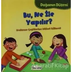 Doğanın Düzeni - Bu Ne İle Yapılır? - Martha E. H. Rustad - Teleskop Popüler Bilim