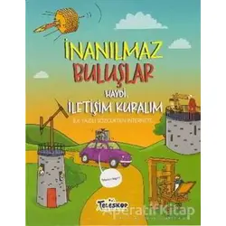 Haydi İletişim Kuralım - İnanılmaz Buluşlar - Matt Turner - Teleskop Popüler Bilim