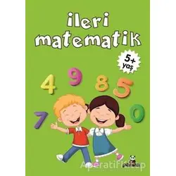 İleri Matematik +5 Yaş - Gülizar Çilliyüz Çetinkaya - Beyaz Panda Yayınları