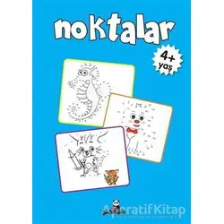Noktalar +4 Yaş - Gülizar Çilliyüz Çetinkaya - Beyaz Panda Yayınları