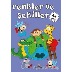 Renkler ve Şekiller +4 Yaş - Gülizar Çilliyüz Çetinkaya - Beyaz Panda Yayınları