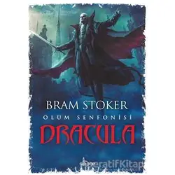 Dracula - Ölüm Senfonisi - Bram Stoker - Girdap Kitap