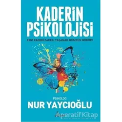 Kaderin Psikolojisi - Nur Yaycıoğlu - Girdap Kitap