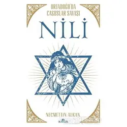 Nili: Ortadoğuda Casuslar Savaşı - Necmettin Alkan - Kronik Kitap