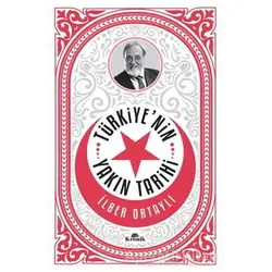 Türkiyenin Yakın Tarihi - İlber Ortaylı - Kronik Kitap