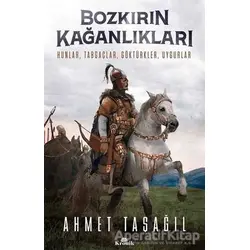 Bozkırın Kağanlıkları - Ahmet Taşağıl - Kronik Kitap