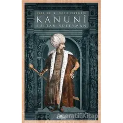 Kanuni Sultan Süleyman - M. Tayyib Gökbilgin - Kronik Kitap
