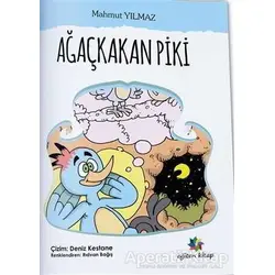 Ağaçkakan Piki - Mahmut Yılmaz - Eğiten Kitap