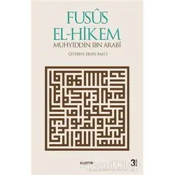 Fusus El-Hikem - Muhyiddin İbn Arabi - Kopernik Kitap